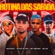 Rotina das Safada feat Mc DR Single