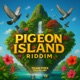 Pigeon Island Riddim Single