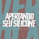 Apertando Seu Silicone Single