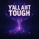 Y all ain t tough Single