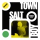 Salt Town Boy Remixes Pt 2 EP