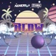 NERUS DJ KAKA Blow Single