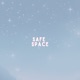 Safe Space Single