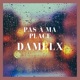 Pas À Ma Place Single