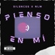 Pienso en mí feat Silencee Single