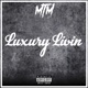 Luxury Livin feat IAM3AM Single
