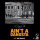 Ain t A Gangsta feat A P The Apostle Single