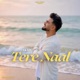 Tere Naal Single