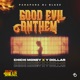 Good Evil Anthem feat Chi Chi Money Y Dollar Single