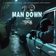 MAN DOWN feat Lil Sicx Single
