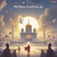 Mil Mere Preetma Jio Single