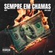 Sempre Em Chamas Single