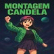 MONTAGEM CANDELA EP