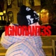 ignorant3s Single