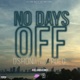 No Days Off feat Polo Single