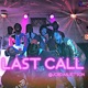 Last Call Single