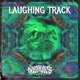 Laughing Track Single