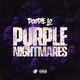 PURPLE NIGHTMARES Single