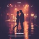Only You Single