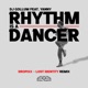 Rhythm Is a Dancer feat Yanny Dropixx Lost Identity Extended Remix Single