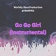 Go Go Girl Instrumental Single