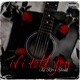 If I Told You feat Shinkk Single