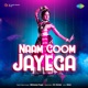 Naam Goom Jayega Single