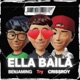 Ella Baila feat benjaming CrissRoy Single