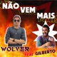 Não Vem Mais feat Gilberto Single