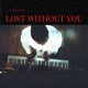 Lost Without You Single