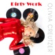 Dirty Work Single