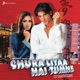Chura Liyaa Hai Tumne Original Motion Picture Soundtrack