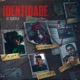 Identidade feat MC Snup Mestre Dane Single