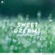 Sweet Dreams Single