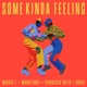 Some Kinda Feeling Crusy Remix Single