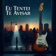 EU TENTEI TE AVISAR Single