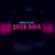 Quien Diría Single