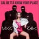 Gal Betta Know Your Place Single