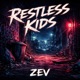 Restless Kids