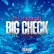 Big Check feat Glockboy LA Single