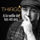 A la veille de tes 40 ans Single