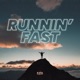 Runnin fast Single
