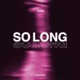 So Long Single