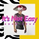 It s Not Easy Single