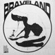 BRAVELAND Single