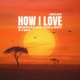 How I Love Remix Single