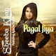 Pagal Jiya feat Apache Indian Single
