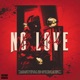 No Love Single
