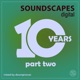 10 Years of Soundscapes Part Two DJ Mix