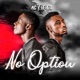 No Option feat Ifyzi Single